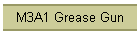 M3A1 Grease Gun
