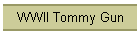 WWII Tommy Gun
