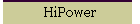 HiPower