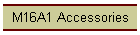 M16A1 Accessories