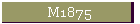 M1875