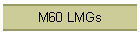 M60 LMGs