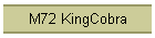 M72 KingCobra