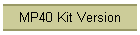 MP40 Kit Version
