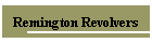Remington Revolvers