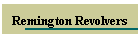 Remington Revolvers