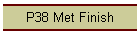 P38 Met Finish