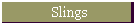 Slings