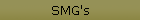 SMG's