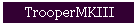 TrooperMKIII