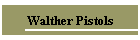 Walther Pistols
